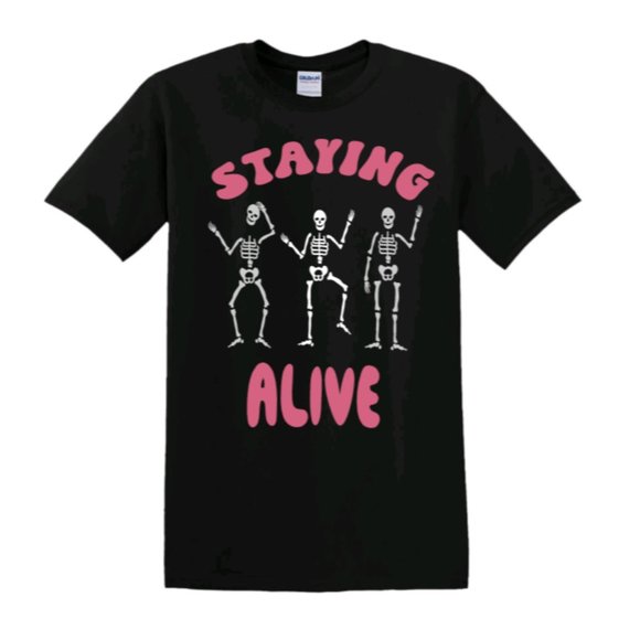 Staying Alive Short Sleeve Funny Graphic Crewneck T-Shirt Women's - Picture 2 of 2